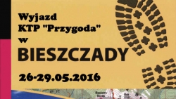 26-29.05.2016 - Wyjazd KTP PTTK &quot;Przygoda&quot; w Bieszczady